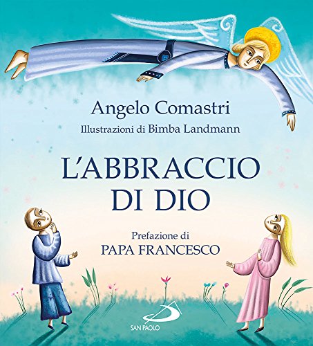 L'abbraccio di Dio. La Confessione (Bimbi e Gesù, Band 129) von San Paolo Edizioni