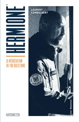 HERMIONE, la négociation en 100 questions (Les Mémentos TTA)