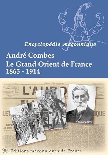 Le Grand Orient de France 1865-1914