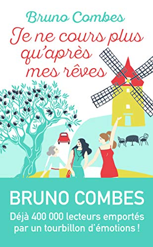 Je ne cours plus qu'après mes rêves: Roman