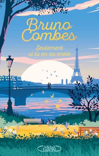 Seulement si tu en as envie... - Édition collector Seulement si tu en as envie... - Édition collector von MICHEL LAFON