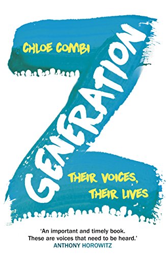 Generation Z: Their Voices, Their Lives Generation Z: Their Voices, Their Lives von Windmill Books
