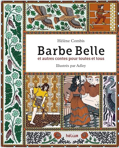 Barbe Belle et autres contes pour toutes et tous Barbe Belle et autres contes pour toutes et tous von HELIUM