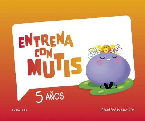 Entrena con Mutis - 5 años. Programa de atención Entrena con Mutis - 5 años. Programa de atención von Editorial Luis Vives (Edelvives)