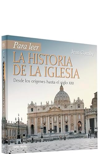 Para leer la historia de la Iglesia : desde los orígenes hasta el siglo XXI (Para leer, vivir, comprender) von Editorial Verbo Divino