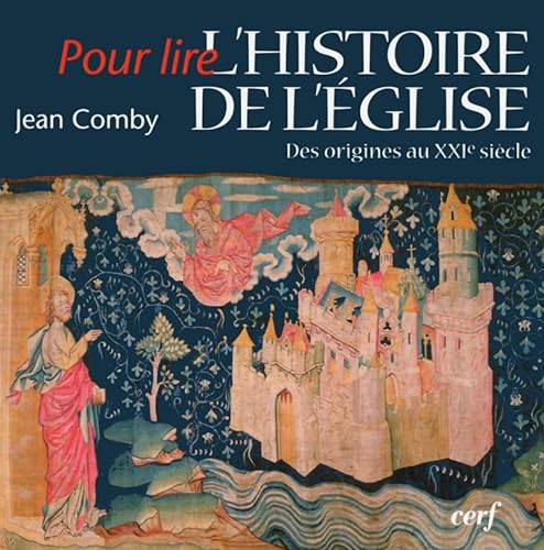 POUR LIRE L'HISTOIRE DE L'EGLISE - DES ORIGINES AUXXIE SIECLE: Des origines au XXIe siècle