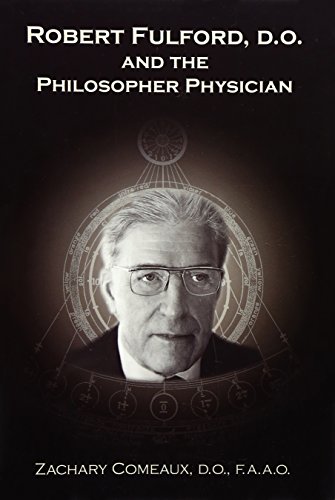 Robert Fulford, D. O. and the Philosopher Physician