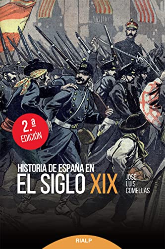 Historia de España en el siglo XIX (Historia y Biografías)