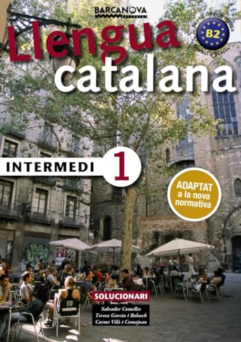 Intermedi 1. Solucionari. 1º Català Per A Adults. Propuesta Didáctica del Profesor. Catalunya, Illes Balears (Català per adults)