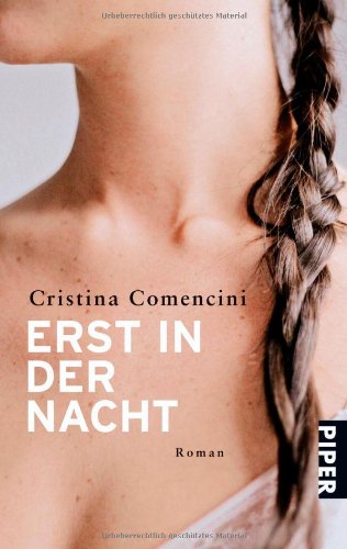 Erst in der Nacht: Roman: Roman. Deutsche Erstausgabe