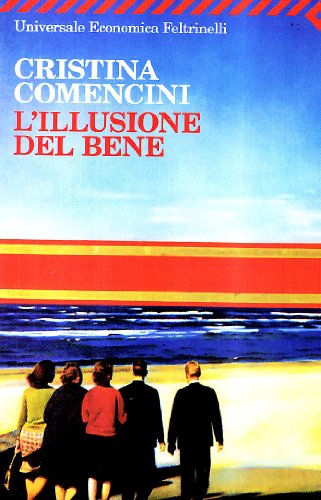 L'illusione del bene (Universale economica)