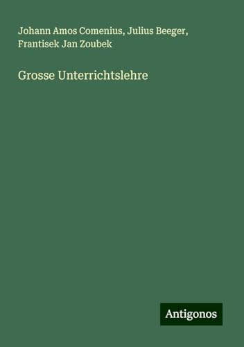 Grosse Unterrichtslehre von Antigonos Verlag