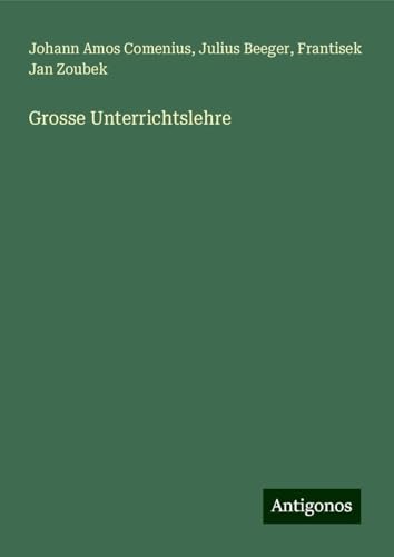 Grosse Unterrichtslehre von Antigonos Verlag
