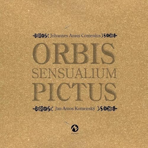 Orbis sensualium pictus: Auswahl in lateinischer, tschechischer, deutscher, englischer, russischer Sprache Orbis sensualium pictus: Auswahl in lateinischer, tschechischer, deutscher, englischer, russischer Sprache von Salier Verlag