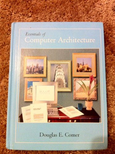 Essentials of Computer Architecture: United States Edition