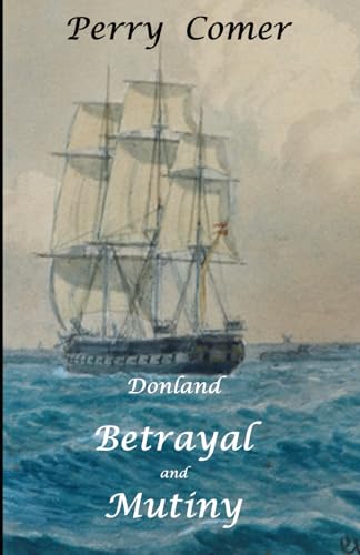 Betrayal and Mutiny (Donland) von Independently published
