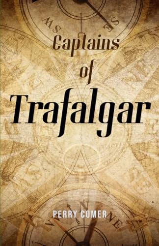 Captains of Trafalgar von Independently published