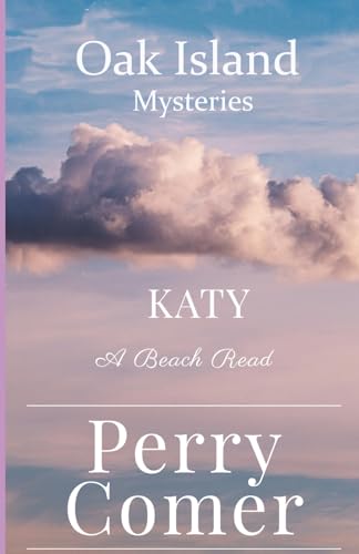 Oak Island Mysteries: Katy von Independently published