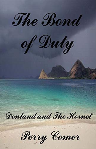 The Bond of Duty (Donland, Band 5) von CREATESPACE