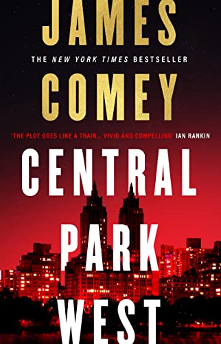 Central Park West: the unmissable debut legal thriller by the former director of the FBI von Head of Zeus -- an Aries Book