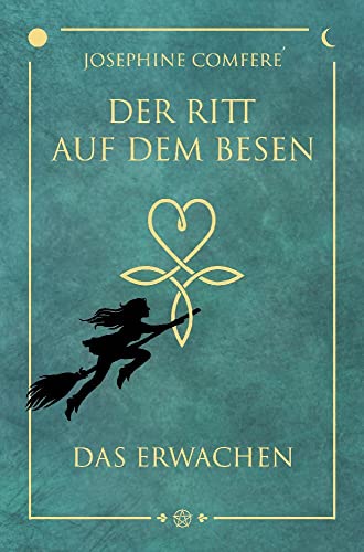 Der Ritt auf dem Besen: Das Erwachen von Spica Verlag GmbH