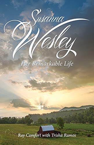 Susanna Wesley: Her Remarkable Life von Bridge-Logos, Inc.