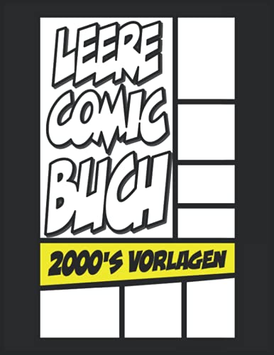 100 Vorlagen für Comic Zeichnen Lernen: Comic Selber Zeichnen Blanko Buch Geschenk für Comic Fan, Erwachsene & Kinder (A4 Comic Papier, 2000's Stil) von Independently published