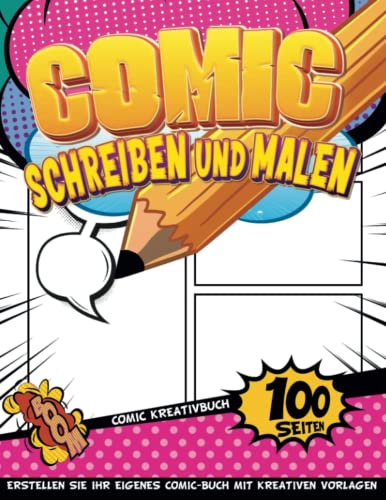 Comic Kreatives Buch Für Kinder 8 Jahre Mädchen: Ein Illustriertes Leeres Comicbuch, Um Ihren Eigenen Charakter Und Ihre Eigene Geschichte Zu Erstellen | Jungen 7 Jahre Geschenkideen von Independently published