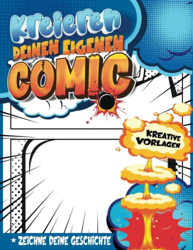 Comic Manga Zeichnen Lernen Anfänger: Erstellen Sie Comic-Originalvorlagen Mit Beschriftungsblasen Und Effekten | Jungen 9 Jahre Geschenkideen