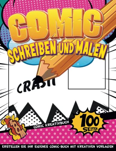 Comic Notizbuch: Comic Boy Crafts Ab 4 Jahren, Um Das Schreiben Und Zeichnen Mit Geführten Panels Und Sprechblasen Zu Üben |