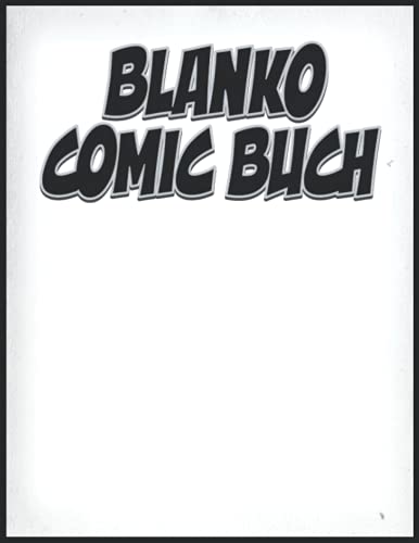 Comic Selber Machen 100 Vorlagen für kreiere deinen eigenen comic: Comic Selber Zeichnen | Blanko Buch Geschenk für Comic Fan, Erwachsene & Kinder (A4 Papier Comic Manga Zeichnen)