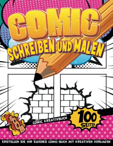 Comic Zeichenbuch Kinder Ab 6: Storyboard-Comic-Buch-Papier Mit Geführten Vorlagen | 100 Varianten Streifen Seiten von Independently published