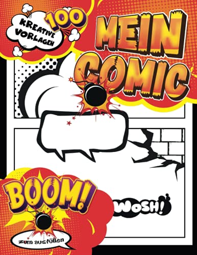 Comic Zeichnen Kinder Ab 8: Blanko-Comic-Buch Vielzahl von Vorlagen | 3- 6 weiße Tafel mit Beschriftungsblasen - Heroes Comic-Vorlagenbuch für Kinder