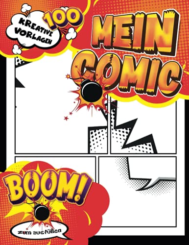 Comic Zeichnen Lernen Erwachsene: Ein großes Skizzenbuch mit 100 leeren Comicseiten, 3-6 weiße Tafel, mit Beschriftungsblasen - Anime & Comics Vorlage
