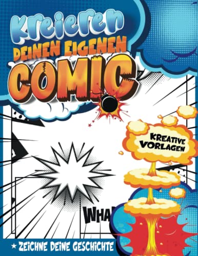 Comic Zeichnen Lernen Für Kinder Ab 10 Jahre Mädchen: Kreative Lernaktivitäten Für Den Kindergarten, Um Ein Personalisiertes Comicbuch Zu Schreiben Und Zu Zeichnen