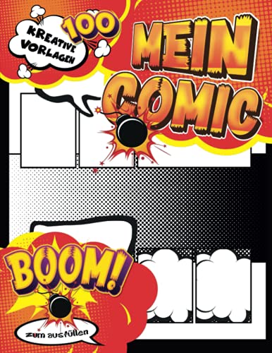 Comics Ünd Mangas Zeichnen: 100-seitiges leeres Comic-Buch zum Erstellen eigener Comics mit einer Vielzahl von Vorlagen mit Beschriftungs-Bubbles