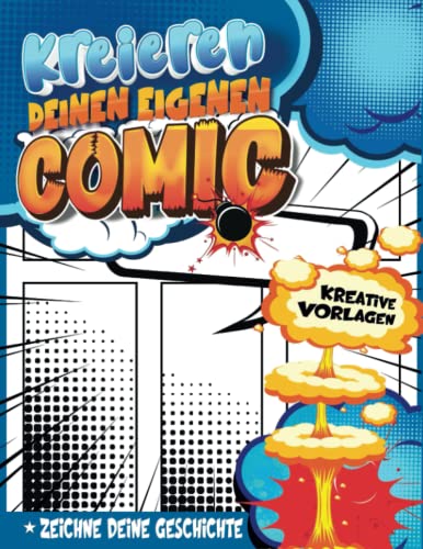 Comics Zeichnen Für Kinder Ab 10: Comic-Superhelden-Vorlagen Mit Kreativen Streifen, Um Spaß Beim Erstellen Ihres Ersten Comic-Buches Zu Haben | Geschenkideen Ostern Kinder