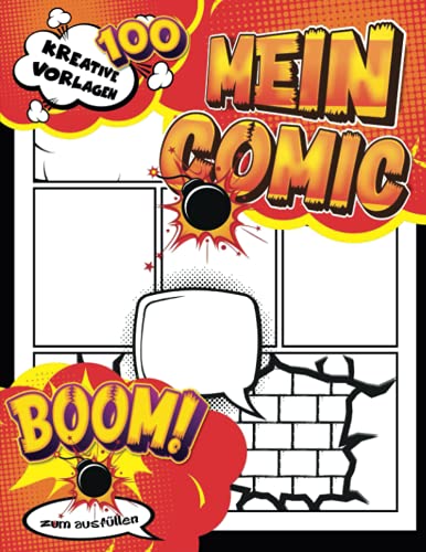 Comics Zeichnen Für Kinder Ab 8: Erstellen Sie Ihre eigene Geschichte Blanko-Comic-Buch für Kinder, Jugendliche und Erwachsene || 100 große Comic-Vorlagen, um deine Superhelden zu entfesseln von Independently published