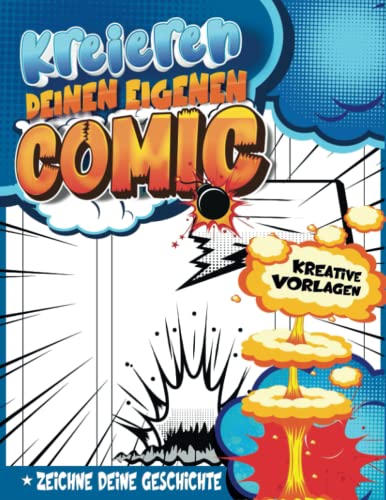 Komiks Für Kinder Ab 10: Storyboard-Comic-Buch-Papier | Schreiben Und Zeichnen Sie Comic-Bücher Für Mädchen Im Alter Von 9-12 Jahren Mit Einzigartigen Vorlagen