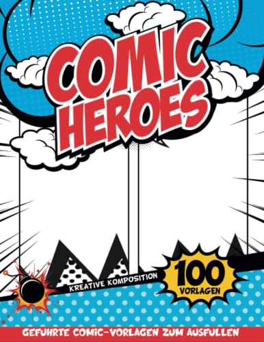 Komiks Zeichnen: Comic Maker Book Zum Schreiben Und Zeichnen Ihrer Eigenen Comic-Geschichte | Jungen 12 Jahre Geschenkideen