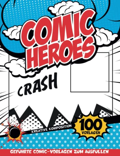 Kreatives Comic Für Kinder Zeichnungen: Comic-Bastelbücher Mit Kreativen Leeren Streifen, Die Kindern Helfen, Comics Wie Große Künstler Zu Zeichnen
