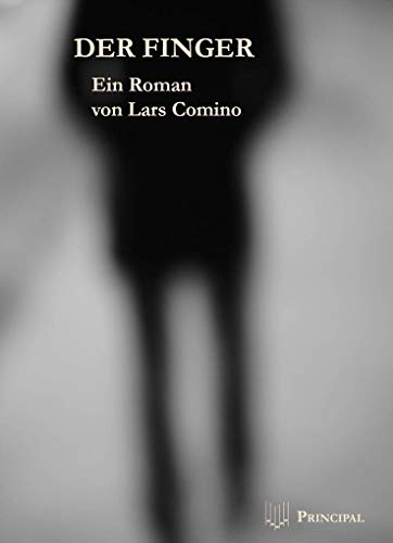 Der Finger: Ein Roman