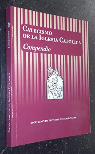 Catecismo de la Iglesia católica. Compendio (Editores Catecismo) von PPC EDITORIAL