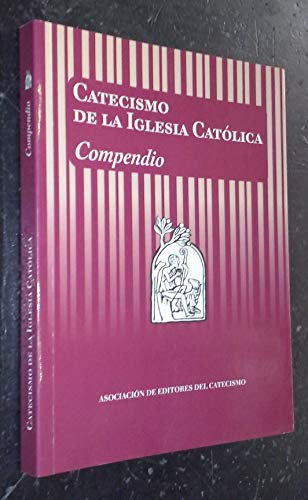 Catecismo de la Iglesia católica. Compendio (Editores Catecismo)