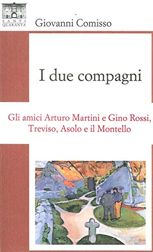 I due compagni von Santi Quaranta