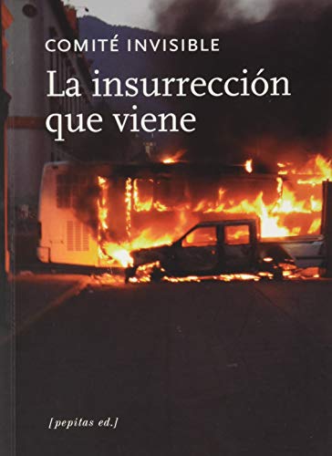 La insurrección que viene (Ensayo, Band 85)