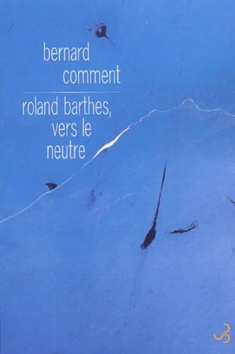 Roland Barthes vers le neutre