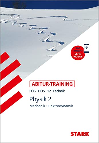STARK Abitur-Training FOS/BOS - Physik 12. Klasse von Stark Verlag GmbH