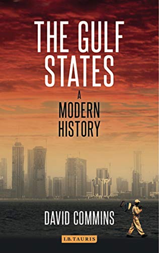 The Gulf States: A Modern History