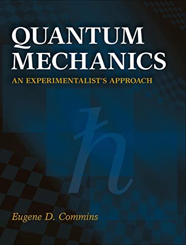 Quantum Mechanics: An Experimentalist's Approach von Cambridge University Press